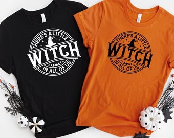 Halloween-shirt There's A Little Witch in All of Us