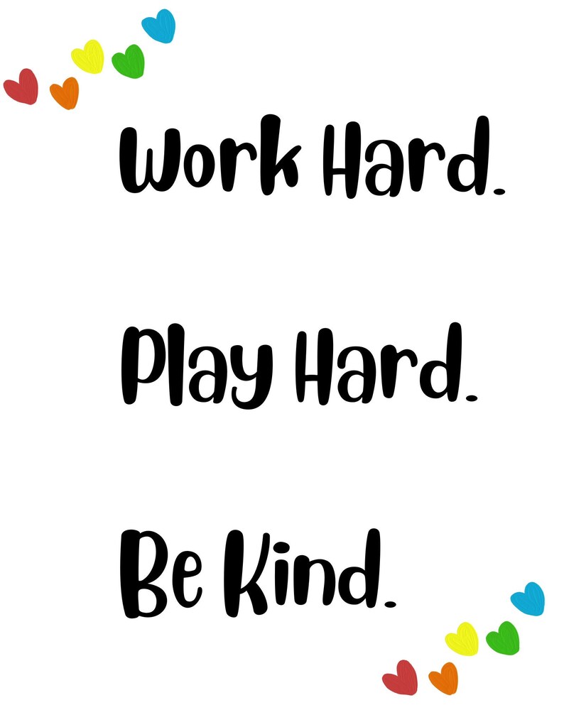 Work Hard. Play Hard. Be Kind. Print. Digital Download. image 1