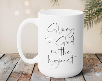 Christian Christmas Coffee Mug with Bible Verse - Glory to God in the Highest - 11 and 15oz Christian Modern Farmhouse Mug