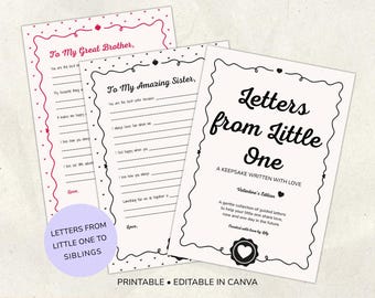 May include: Printable letters for siblings, with fill-in prompts. The design includes decorative borders with hearts and the text "Letters from Little One." The letters are designed to be a keepsake.