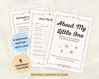 May include: A set of printable baby memory pages with the text "About My Little One" and "Looking for". The pages are decorated with hearts and stars. The image also includes the text "A Keepsake Written With Love" and "5 Different Colours".