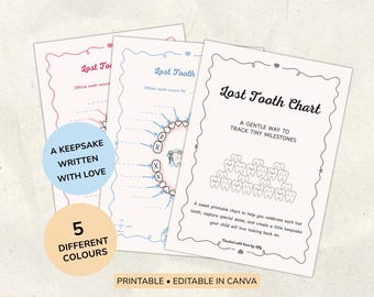 May include: A set of printable "Lost Tooth Chart" pages in different colours. The charts are designed to record lost tooth dates and feature tooth illustrations and the text "A gentle way to track tiny milestones."