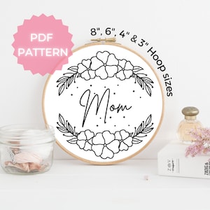 Floral Mother&#39;s Day Wreath - Hand Embroidery Pattern - PDF Digital Download - Mom & Flowers, Gift for Mom, Gift for her, Mom Embroidery