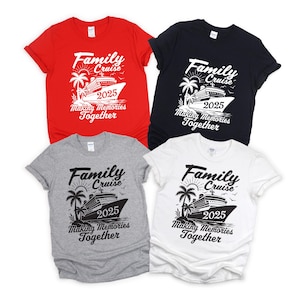 Family Cruise 2025 Shirts, Adults Kids Family Cruise T-shirt, Matching Family Cruise Shirts and Hoodies, Making Memories Together Tees
