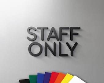 STAFF ONLY Sign - 3mm Acrylic Sign, 3D, Toilet, Modern, Minimal, Restaurant, Hotel Door Sign - Self Adhesive