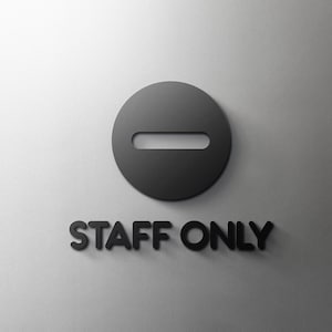 Staff Only (No Entry) Sign - 3mm Acrylic Restroom, Salon, 3D, Toilet, Modern, Minimal, Restaurant, Hotel Door Sign - Self Adhesive