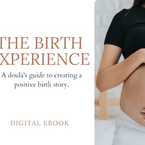The Birth Experience EBook | Birth Plan, Birth Guide, Birth Doula, Birth Book, Birth Preparation