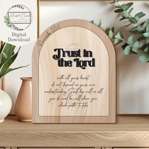 Arch Bible Verse Sign SVG, Scripture, Proverbs 3:5-6, Trust in the Lord, Inspirational Gift, Digital Download, Christian Wall Art
