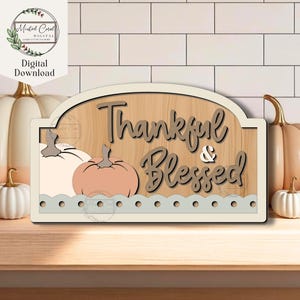 Thankful and Blessed Fall SVG, Digital File, Thanksgiving SVG, Fall Sign Template, Pumpkin, Fall Shelf Sign, Glowforge, Laser Cut, Download
