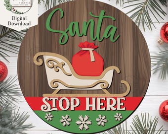 Santa Stop Here Sign SVG, Christmas Door Hanger, Laser Cut File