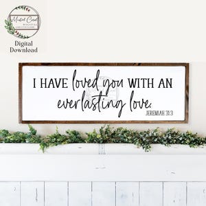 Te he amado con amor eterno SVG, Jeremías 31:3, Archivo digital, Escritura, Versículo bíblico, Glowforge, Vinilo, San Valentín, Descargar