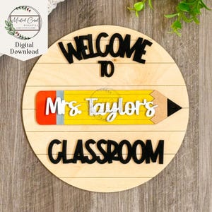 Classroom Welcome Sign SVG, Personalized Teacher Sign, Door, Digital File, Teacher Gift, Back To School, Glowforge, Laser Cut, Download