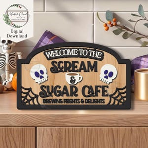 Halloween Coffee Bar Sign SVG, Digital Download, Scream & Sugar Cafe, Skull Design, Glowforge, Laser Cut File