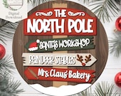 North Pole Christmas Sign SVG, Digital Download, Christmas Welcome, Door Hanger, Santa's Workshop, Mrs. Claus Bakery, Laser Cut File