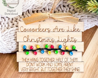 Coworkers Christmas Ornament SVG, Digital File, Friend Ornament, Funny, Christmas Lights, Gift, Glowforge, Laser Cutter, Digital Download,