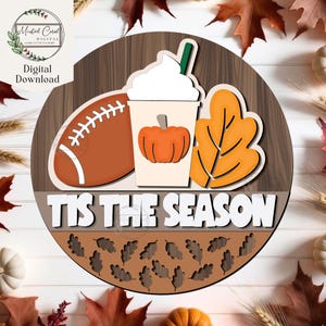 Tis The Season Herbst Zeichen SVG, Digitale Datei, Herbst Willkommen, Runder Türschild, Herbst Fußball, Pumpkin Spice, Glowforge, Laser geschnitten, Download