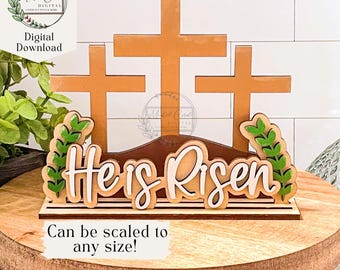 He Is Risen SVG, Digital Download, Standing Easter Sign, Cross Shelf Sitter, Tiered Tray, Laser Cut
