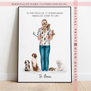 May include: A digital print featuring a veterinarian in scrubs, holding a clipboard and a cat and a rabbit. The scrubs are patterned with various dog breeds. Several pets, including dogs and a turtle, are at the veterinarian's feet. Text reads: "IN THE PAWS OF A VETERINARIAN, MIRACLES COME TO LIFE."