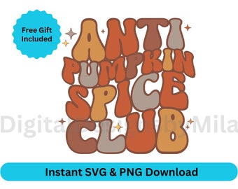 Klub Anty Pumpkin Spice SVG Nienawidzę Pumpkin Spice PNG Jesienna kawa SVG Groovy Sublimacja Retro Halloween SVG Pumpkin Spice SVG PSL SVG