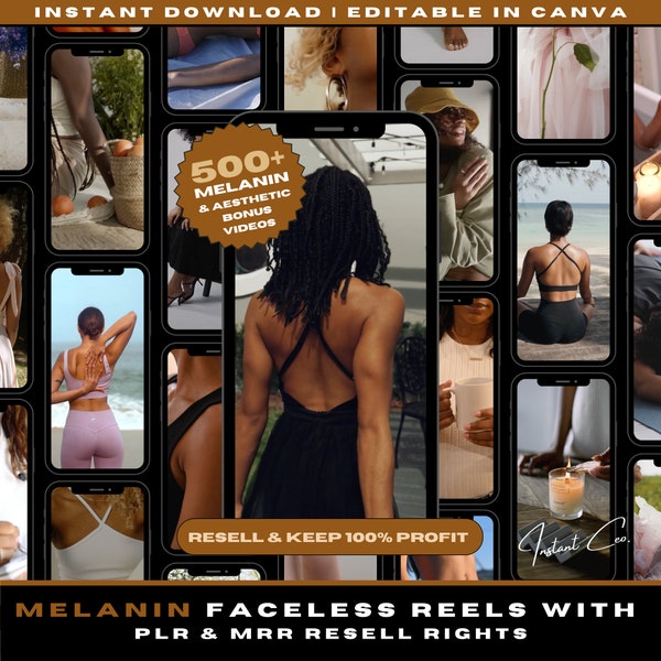 500+ Melanin Faceless Reels PLUS Aesthetic Faceless Videos With PLR & MRR Master Resell Rights