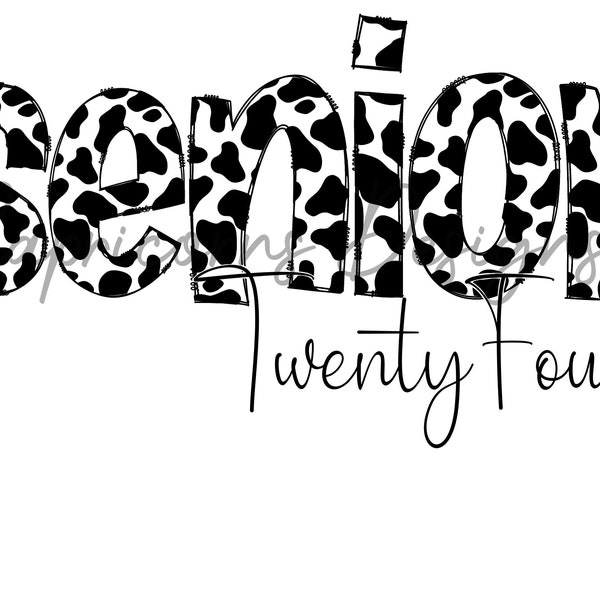 SENIOR 2024 Twenty Four Cow Print Doodle Letter PNG Digital Design Download