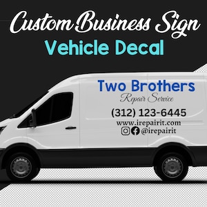 Custom Business Name Advertising Sign Vinyl Lettering Decal Sticker Sign - Van Truck Trailer Car RV Bus - Your Business Logo or Lettering
