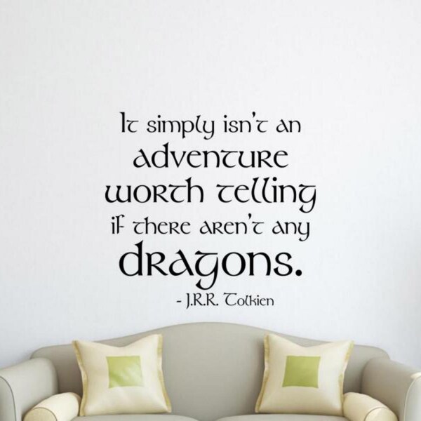 It Simply Isn't An Adventure Worth Telling Wall Decal Vinyl Sticker Tolkien Quote Dragon Decor Tolkien Wall Art Gift Print LOTR Poster 1602