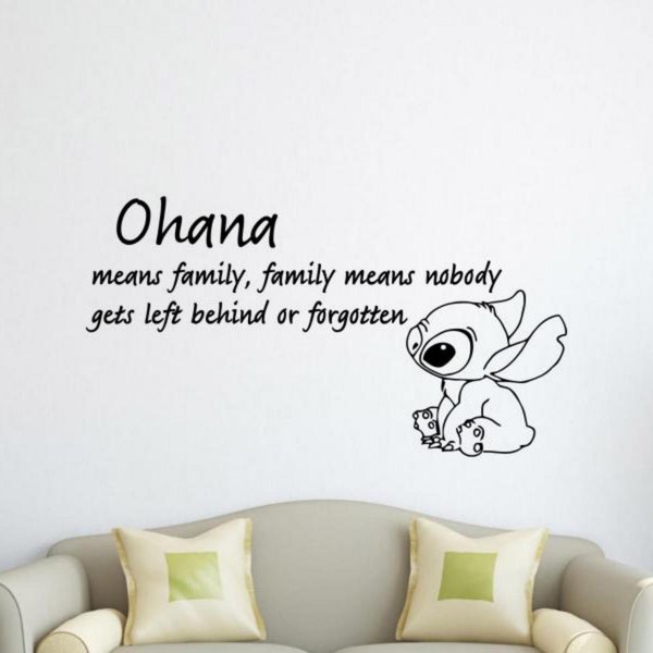 Ohana Means Family Wall Decal Vinyl Sticker Stitch Family Means Nobody Gets Left Behind Nursery Wall Decor Sign Wall Art Kids Gift Poster st