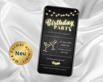 May include: A black and white digital invitation for a birthday party. The invitation features a chalkboard background with white string lights, two martini glasses, and the text "Birthday Party". The invitation also includes the date, time, and location of the party. The text "Du bist herzlich eingeladen." is also included on the invitation.