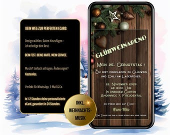 May include: A digital invitation for a 25th birthday party with a winter theme. The invitation features a wooden background with a festive garland of pine branches and ornaments. The text reads "Glühweinabend" which translates to "Mulled Wine Evening" in English. The invitation includes details about the date, time, location, and a request for RSVP by November 10th, 2025.