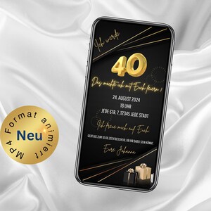 Könnte beinhalten: Eine digitale Einladung in Schwarz und Gold für eine 40. Geburtstagsfeier. Die Einladung zeigt eine goldene Zahl 40, schwarze und goldene Linien und den Text "Ich werde 40. Das möchte ich mit Euch feiern!" Die Einladung enthält auch das Datum, die Uhrzeit und den Ort der Party.