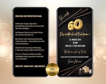 May include: Black and gold digital invitation for a 60th birthday party. The invitation features a gold number 60, black and gold stripes, and the text "Ich werde 60. Das möchte ich mit Euch feiern!"  The invitation also includes the date, time, and location of the party.