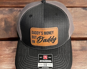 DADDYS MONEY HAT, Daddys Money But Im Daddy Hat,Richardson 112 trucker hat ,SnapBack hat , Dad Hats