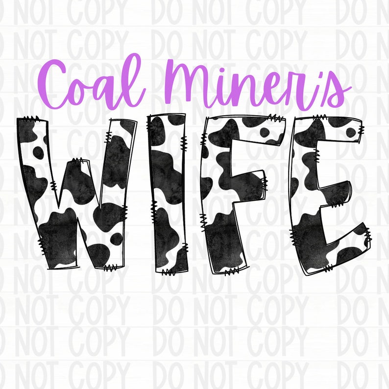 Coal Miners Wife PNG Wife PNG Coal Miners Sublimation File Etsy