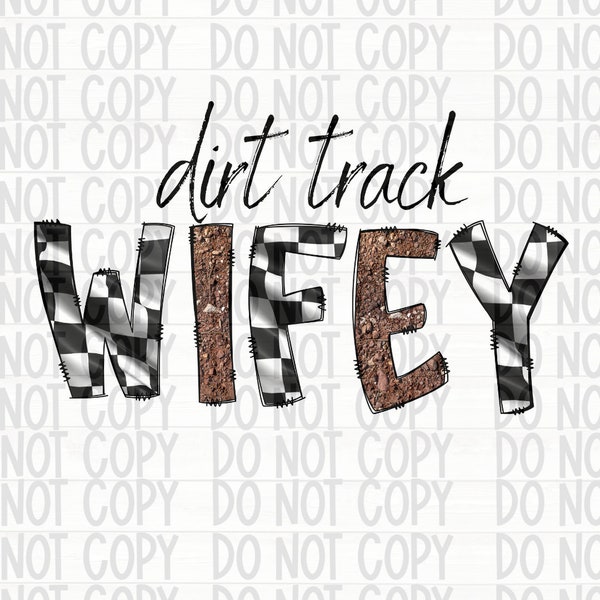 Dirt Track Wifey PNG, Dirt Track Racing PNG, Wifey Sublimation Design