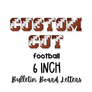 Custom Football Letters: 6-inch Sports Bulletin Board Decor