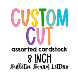 CUSTOM BULLETIN BOARD Letters | 8 inch | Classroom Décor | Bulletin Boards