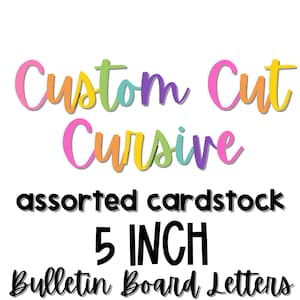 CUSTOM CURSIVE BULLETIN Board Letters | 5 inch | Classroom Décor | Bulletin Boards