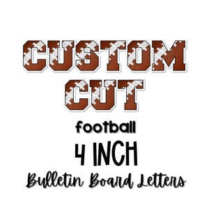 Custom Football Letters: 4-Inch Sports Bulletin Board Decor