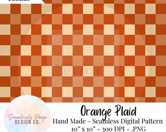 May include: Orange plaid digital pattern with a repeating square design. The pattern includes orange and cream-colored squares, with diagonal lines in some squares. The text "Orange Plaid" and "Hand Made - Seamless Digital Pattern" are included in the image. The pattern is 10" x 10".