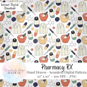 May include: Seamless digital pattern featuring pharmacy-related illustrations. The design includes lab coats, pills, syringes, mortar and pestles, and medicine bottles in a repeating pattern. The text "Pharmacy RX" is also included. The pattern is 10" x 10".