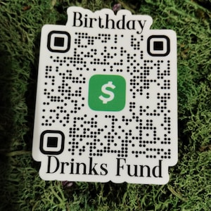 Birthday Drinks Fund QR-Code Aufkleber - Custom Cash App, Venmo, oder PayPal Sticker, Handy
