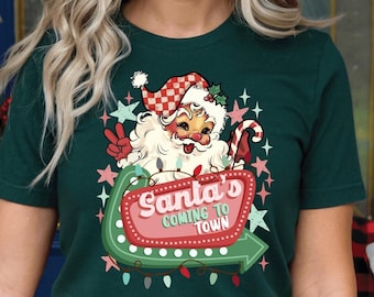 Retro Santa’s Coming to Town Shirt, Vintage Christmas Family T-Shirt, Cute Holiday Graphic Tee, Santa Claus Xmas Top, Christmas Gift, pajama