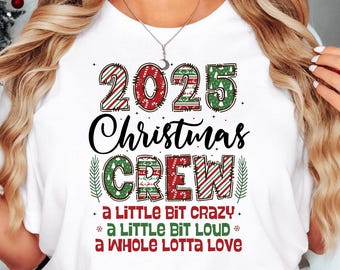 2025 Christmas Crew Shirt, Matching Family Holiday T-Shirt, Funny Christmas Pajama Top, Xmas Party Outfit Tee, Cute Holiday Graphic Shirt