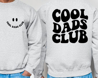 Cool Dads Club Sweatshirt, Father's Day Gift