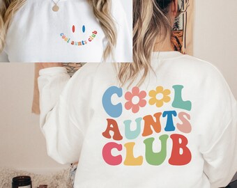 Cool Aunts Club Sweatshirt, Trendy Auntie Gift