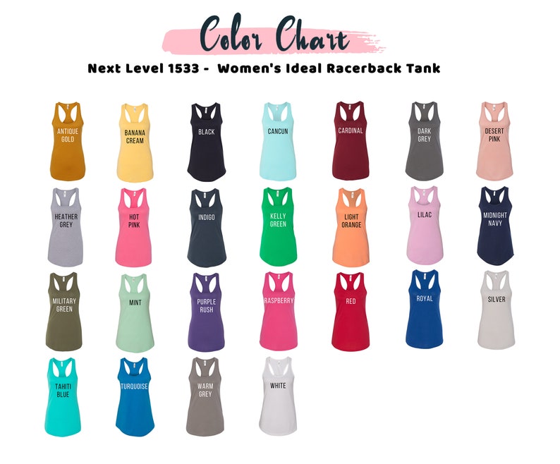 May include: A color chart for the Next Level 1533 racerback tank top. The chart displays a variety of tank tops in different colors, including Antique Gold, Black, Hot Pink, and Red. The text "Color Chart" is at the top.