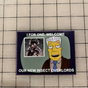 Welcome Our Insect Overlords Stickers