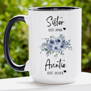 Sister Promoted to Auntie Mug, Sister Auntie Mug, Custom Aunt Mug, Promoted to Aunt Gift, Est 2023, New Aunt Gifts, Pregnancy Announcement