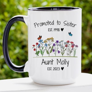 Sister Promoted to Auntie Mug, Personalized New Aunt Mug, New Auntie Gifts, Pregnancy Reveal Idea for Family Sister, Baby Announcement Mug